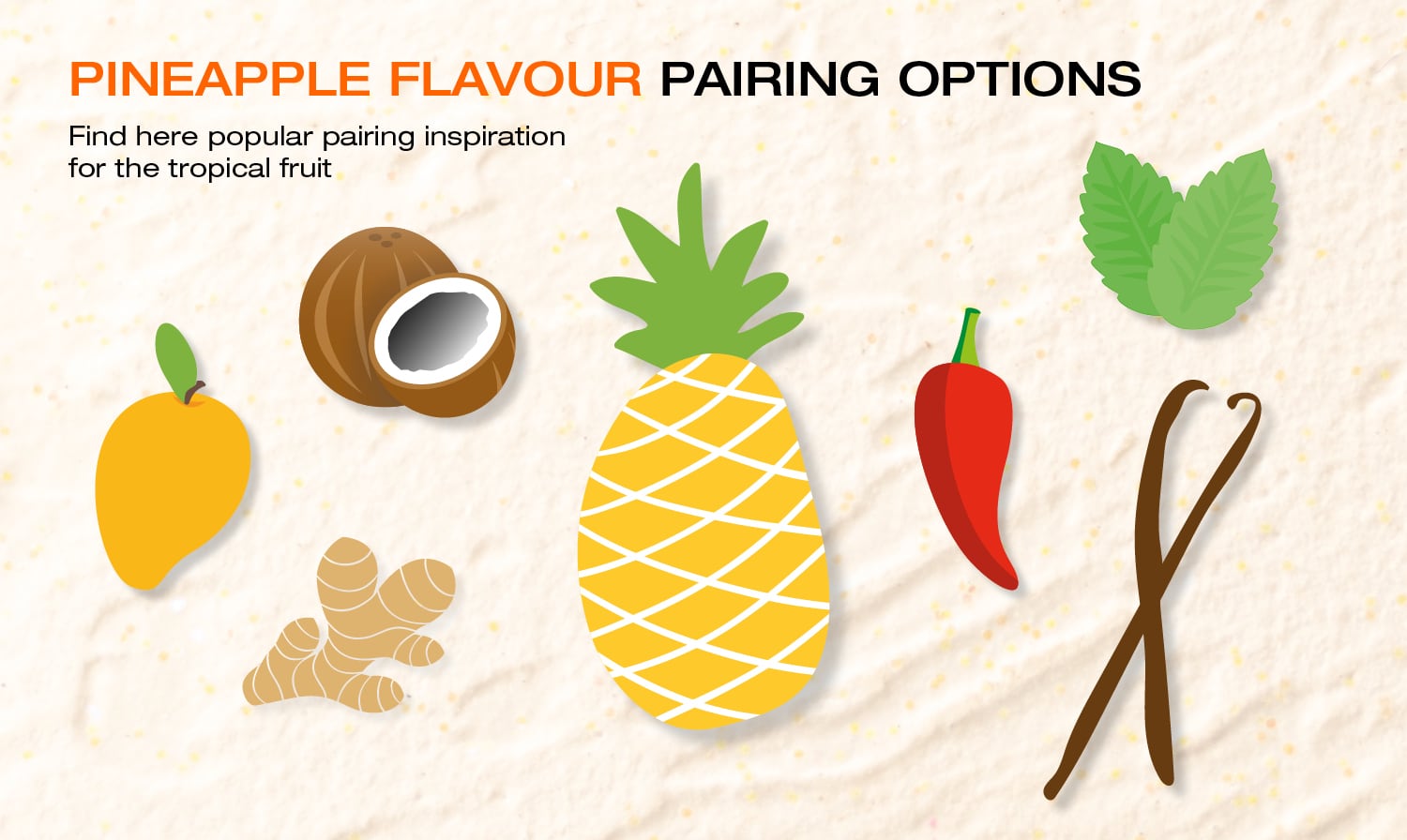 Pineapple flavour pairing options